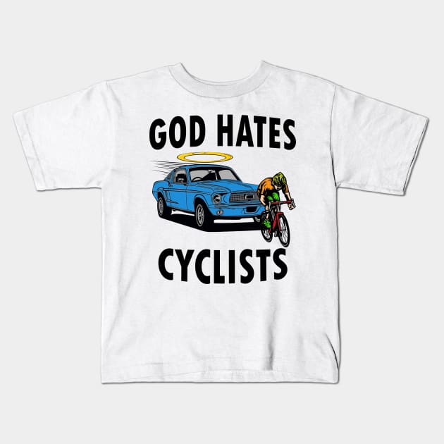 God Hates Cyclists Kids T-Shirt by Meat Beat